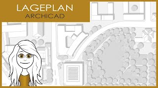 Der ultimative Leitfaden In 10 Schritten zum perfekten Lageplan ArchiCAD 27 Tutorial [upl. by Joni]