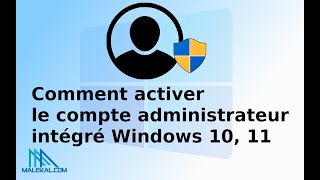 Activer le compte administrateur intégré Windows 10 Windows 11 [upl. by Schoenberg]