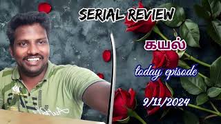 kayal serial today episode 9112024  review [upl. by Fineberg30]