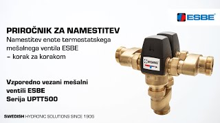 Namestitev enote termostatskega mešalnega ventila ESBE – UPTT500 [upl. by Coffey]