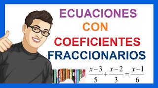 ECUACIONES LINEALES CON COEFICIENTES FRACCIONARIOS  Ejercicio resuelto [upl. by Aneleve699]