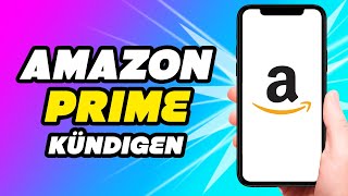 Amazon Prime kündigen Handy EASY [upl. by Durrace]