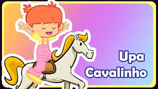 UPA CAVALINHO  Música infantil  OFICIAL [upl. by Martie70]