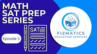 Math SAT Prep Series EP 5 [upl. by Anaujnas]