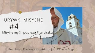 Misyjne mysli papieża Franciszka [upl. by Thorlay]