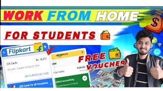 Flipkart Free Gift Voucher App  Amazon Free Gift Card Earning App 2024  Work From Home For Student [upl. by Aiym552]