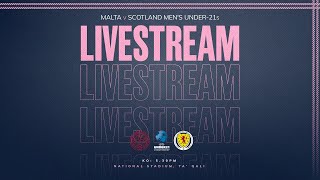 Malta Under21s v Scotland Under21s  Men’s UEFA Under21 EURO 2025 Qualifier [upl. by Ttemme440]