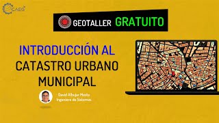 🌎 Introducción al Catastro Urbano Municipal  CAEG [upl. by Minetta]