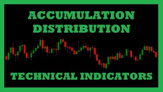 Accumulaton Distribution AD Explained  Technical Indicators [upl. by Aneeuqal]