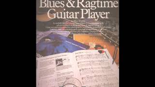 The Complete Blues amp Ragtime Guitar Player [upl. by Lelith934]