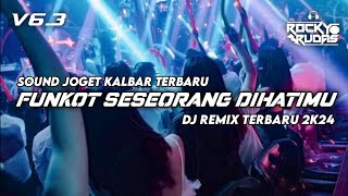 DJ FUNKOT TERBARU 2024  SESEORANG DIHATIMU Dinda Permata • Remix Rocky Rudas [upl. by Anaujat]