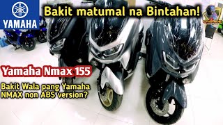 Before you buy Yamaha Nmax155  Bakit Wala Ng Nmax Non abs Price update CRISRIDE MOTOVLOG [upl. by Dich]