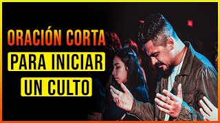 Oración para INICIAR un CULTO evangélico 🙏 Oración de apertura para un culto cristiano [upl. by Yenal]