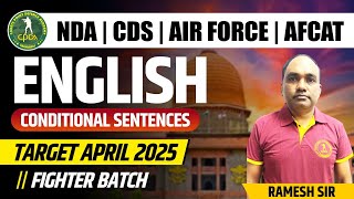 Conditional Sentences ⚔ Lecture1 ⚔ NDA  CDS 1 2025 ✈ Airforce  Navy  MNS  AFCAT✔ English [upl. by Sweatt948]