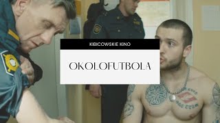 2 Kibicowskie Kino  Okolofutbola [upl. by Oeflein]