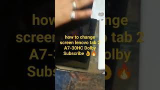 how to change screen lenovo tab 2 A730HC Dolby👌🔥 [upl. by Elleval]