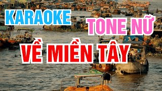 Karaoke Về Miền Tây Tone Nữ Nhạc Sống  Karaoke Chí Hiếu [upl. by Starlin]