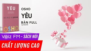 Sách nói Yêu  Osho  Voiz FM [upl. by Arob]