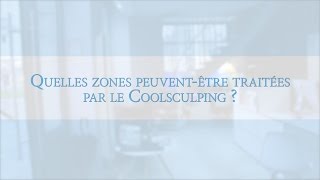 Coolsculpting  Quelles parties du corps peuton traiter [upl. by Nale]