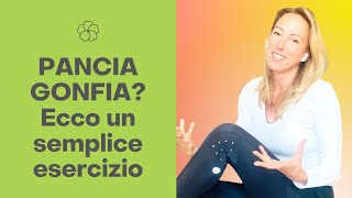 Pancia gonfia gonfiore ritenzione idrica ecco un semplice esercizio [upl. by Levania]