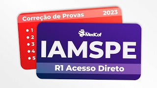 CORREÇÃO PROVA RESIDÊNCIA MÉDICA  IAMSPE 2023 R1 ACESSO DIRETO [upl. by Jilly165]