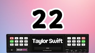 22  Taylor Swift KARAOKE [upl. by Pattie630]