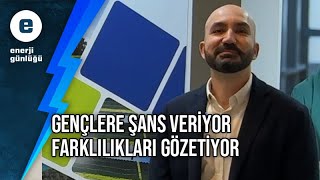 Enerjisa Üretim gençlere şans veriyor farklılıkları gözetiyor [upl. by Crysta]