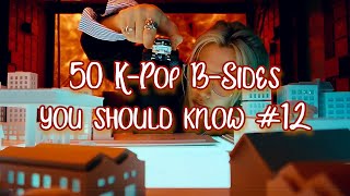 50 KPop BSides you should know 12 [upl. by Steffi358]