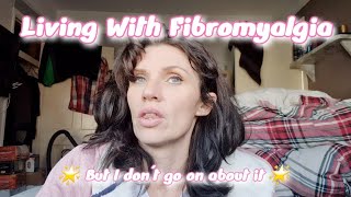 LIVING WITH FIBROMYALGIA fibro fibromyalgia lifewithfibro [upl. by Ebby]