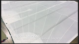 Bayfield 29  Mainsail  Challenge Warp Drive Tri Radial Dacron [upl. by Otreblada393]