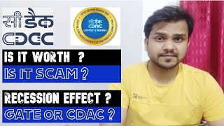 Is CDAC worth in 2024  Recession effect  Is it scam  GATE or CDAC  should do CDAC or not [upl. by Arlie]