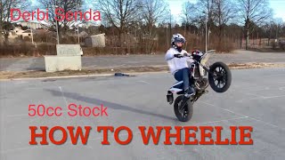 How to Wheelie on 50cc Stock  Derbi Senda [upl. by Renell913]