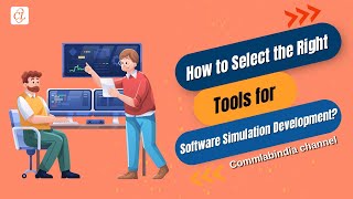 How to Select the Right Tools for Software Simulation Development [upl. by Nosnorb150]