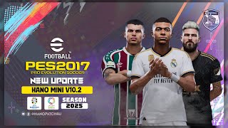 PES 2017 Patch 2025  HANO Mini Patch V102 Update [upl. by Timi]