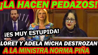 ¡LA HACEN PEDAZOS LORET DE MOLA Y ADELA MICHA DESTR0ZAN A NORMA PIÑA [upl. by Aicenat741]