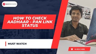 How to check Aadhaar  PAN link status  Must Watch all Partners  NoBroker AC Team [upl. by Sussi]