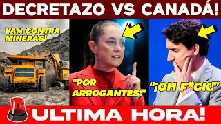 🚨LUNES DECRETAZO VAN CONTRA MINERAS CANADIENSES SE LE VOLTEÓ TODO A TRUDEAU SE LES ADVIRTIÓ BOOM [upl. by Aramal263]