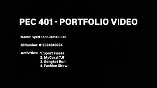 SYED FEHR JAMALULLAIL 012024040024 PEC IPE 401  PORTFOLIO VIDEO [upl. by Eardnoed]