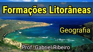 Formações litorâneas  6° ANO  GEOGRAFIA [upl. by Ragas846]