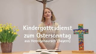 Kindergottesdienst zum Ostersonntag aus Bayern [upl. by Ixel]