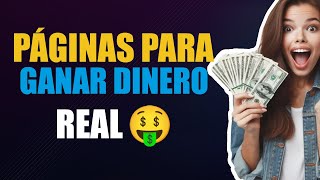 Páginas para GANAR DINERO REAL por Internet 💻 💵 [upl. by Memberg]