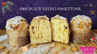 PAN DULCE ESTILO PANETTONE Clase N° 54 Panadería Gratuita [upl. by Niven]