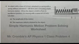 Simple Harmonic Motion Problem Solving Worksheet Problem 4 from Mr Crombie’s AP Physics 1 Class [upl. by Carey]