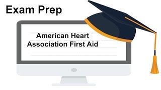 American Heart Association First Aid Exam Prep [upl. by Asilahs]