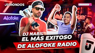 DJ NABIL EL MÁS EXITOSO DE ALOFOKE RADIO LUEGO DE SANTIAGO MATÍAS [upl. by Enaira335]