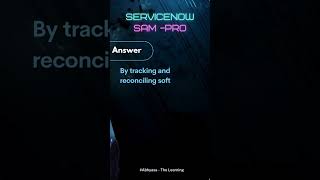 Master ServiceNow SAM Pro in Seconds Software Asset Management [upl. by Orlov]