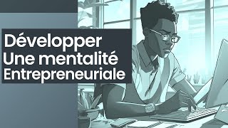 Développer la mentalité entrepreneuriale [upl. by Noneek]