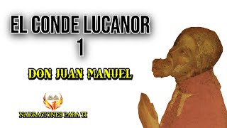 EL CONDE LUCANOR 1 DON JUAN MANUEL AUDIOLIBRO VOZ HUMANA ESPAÑOL SUBTÍTULOS [upl. by Aduhey]