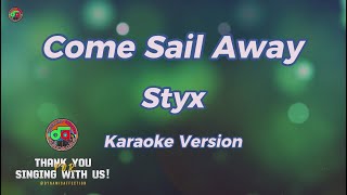 Come Sail Away  Styx  Karaoke Version [upl. by Ahsatam]