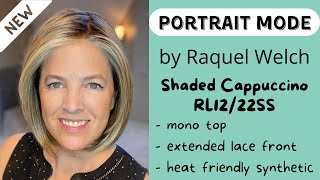 PORTRAIT MODE by Raquel Welch in RL1222SS Shaded Cappuccino wig review amp color details [upl. by Aisenat474]